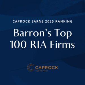 Caprock earns 2025 ranking in Barron's Top 100 RIA Firms