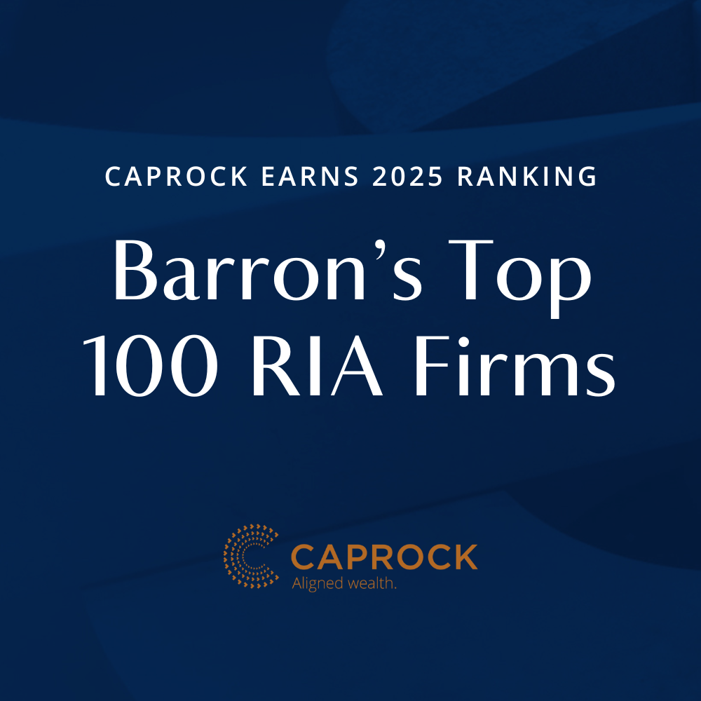 Caprock Earns Ranking in Barron’s Top 100 RIAs for Fourth Consecutive Year